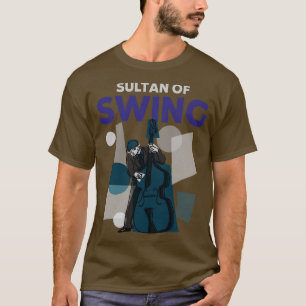 Sultan Of Swing Upright Double Bass Player T-Shirt
