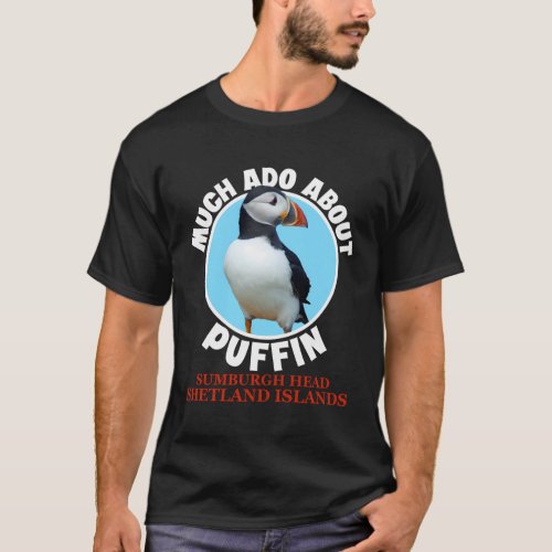 Sumburgh Head Shetland Islands Puffin T_Shirt