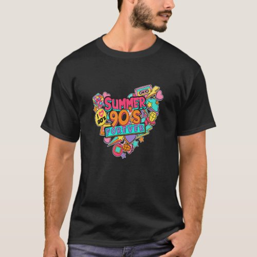 Summer 90s A Forever Hello Summer Vibes Summertim T_Shirt