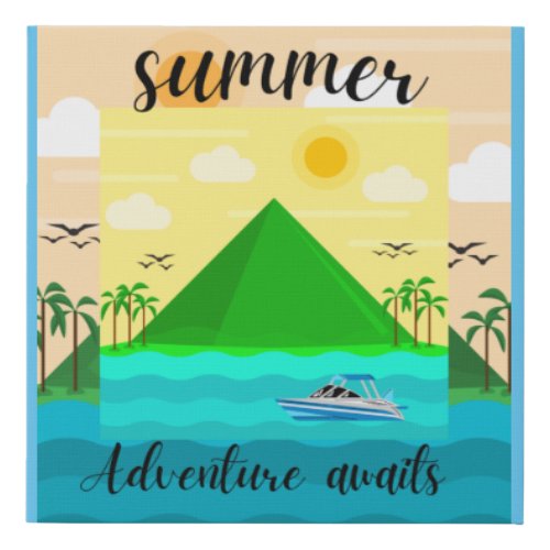 Summer Adventure Awaits  Faux Canvas Print