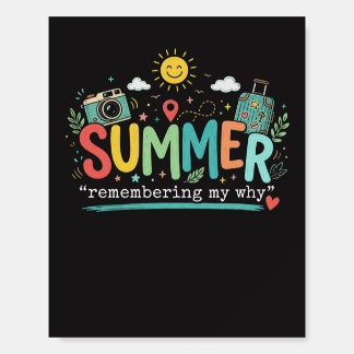 Summer Adventure: Remembering My Why Foam Board