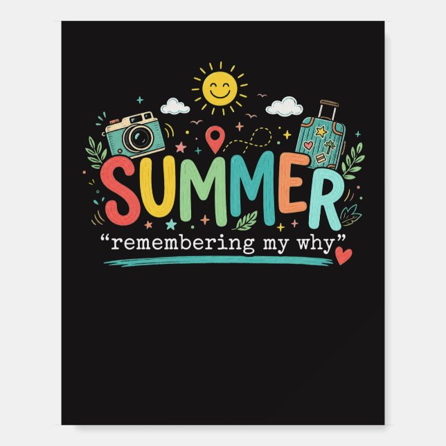 Summer Adventure: Remembering My Why Foam Board (Front)