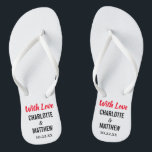 Summer Beach Wedding Modern Typography Flip Flops<br><div class="desc">These modern typography flip flops are a fun thank you favor for any couple who is having their wedding during the summer or a destination wedding at the beach! Personalize with the bride and groom's names and wedding date. You can keep the With Love message or create your own custom...</div>