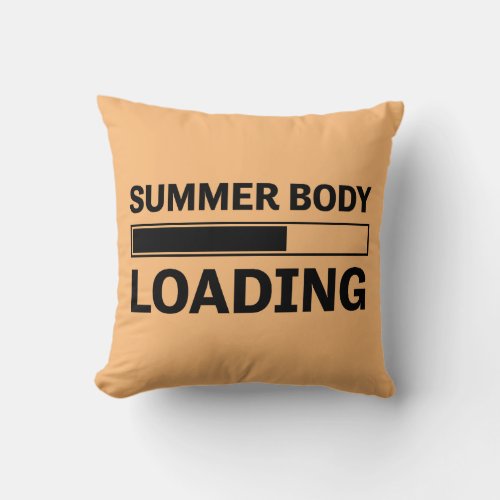 Summer Body Loading Funny Sport Gym Throw Pillow