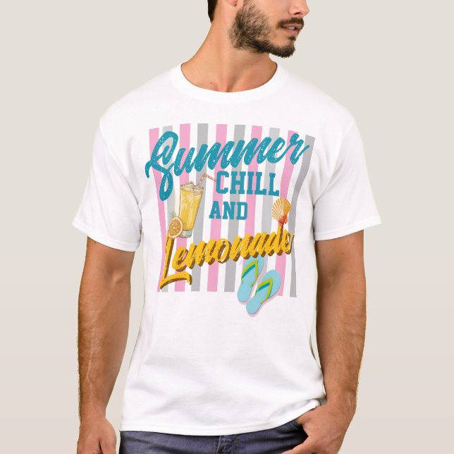 Summer chill and lemonade T-Shirt (Front)