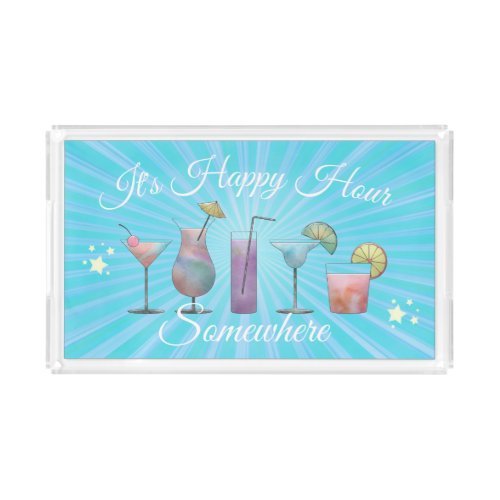 Summer Cocktails Happy Hour Somewhere Acrylic Tray