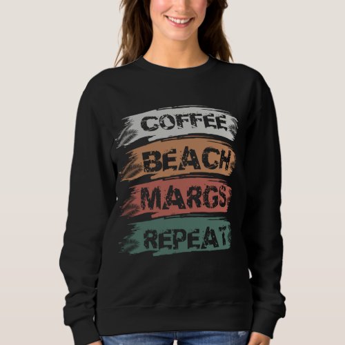 Summer Coffee Beach Margs Repeat Sweatshirt