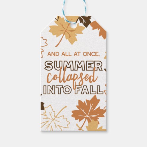 Summer Collapsed into Fall Autumn Quotes White Ver Gift Tags