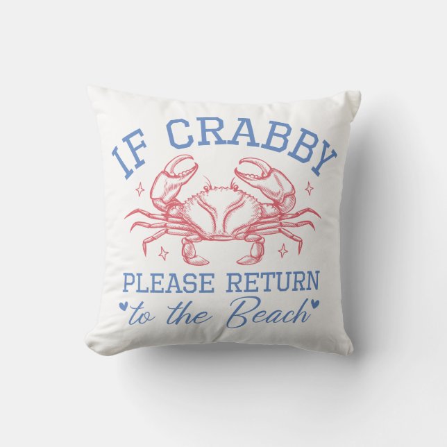 Summer Crabby Coastal Beach Humor Throw Pillow (Front)