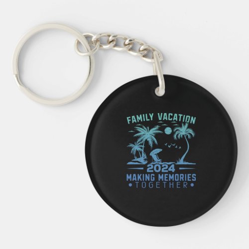 Summer Family Vacation Making Memories Keychain