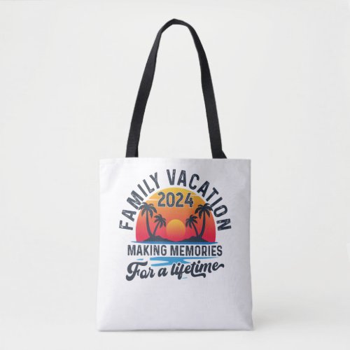 Summer Family Vacation Making Memories Tote Bag