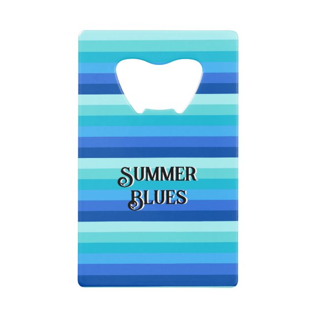 Summer Fresh Blue Striped  Credit Card Bottle Opener (Front)