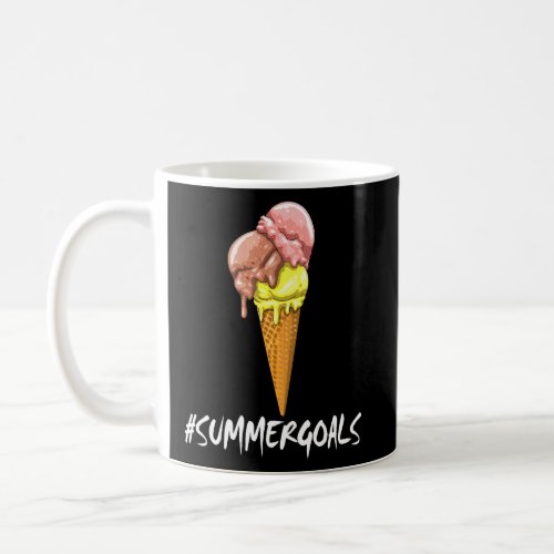 Summer Goals Women Ice Cream Love Party  Coffee Mug