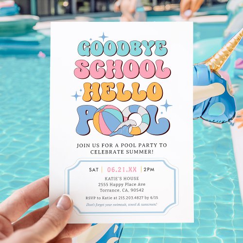 Summer Goodbye School Hello Pool Party Invitation