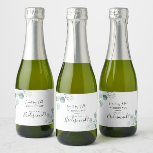 Summer Green Eucalyptus Bridesmaid Proposal Sparkling Wine Label