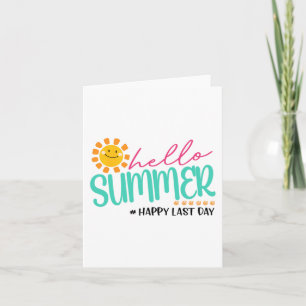 Summer Happy Last Day Card