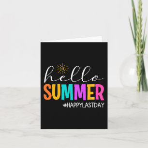 Summer Happy Last Day School Teacher Student 1 Card