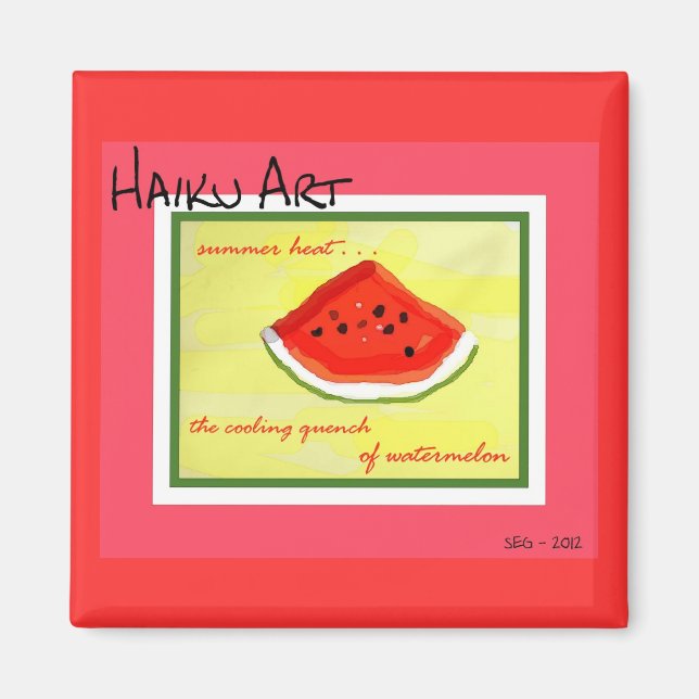 Summer Heat Haiku Art Watermelon Square Magnet (Front)