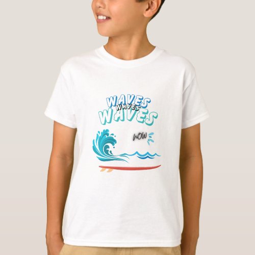 Summer Holidays _ Waves and sea with surfboard T_Shirt