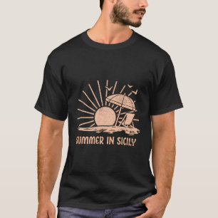 Summer In Sicily T-Shirt