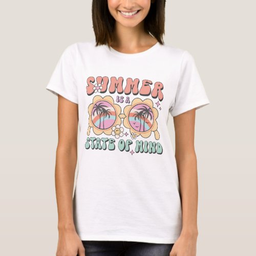 Summer Is A State Of Mind T_Shirt