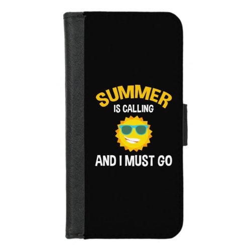Summer Is Calling And I Must Go iPhone 87 Wallet Case