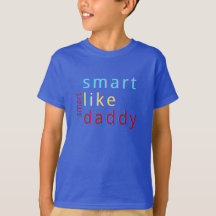 Summer Kids Smart Like Daddy Toddler