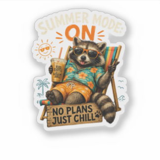 Summer Mode ON – No Plans, Just Chill 🦝☕ Sticker