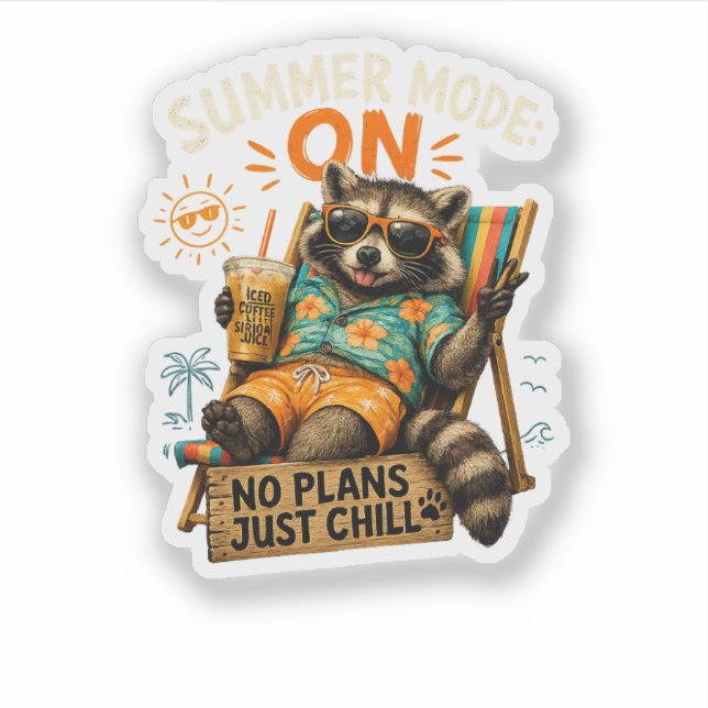 Summer Mode ON – No Plans, Just Chill 🦝☕ Sticker (Front)