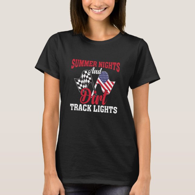 Summer Nights Dirt Track Lights Racing Motocross T-Shirt (Front)