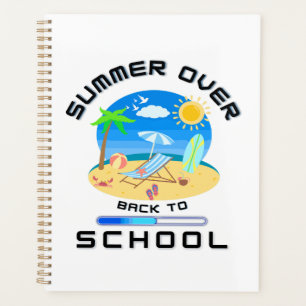 Summer Over: Back To School Planner