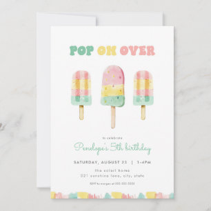 Summer Pop on Over Popsicle Birthday Invitation