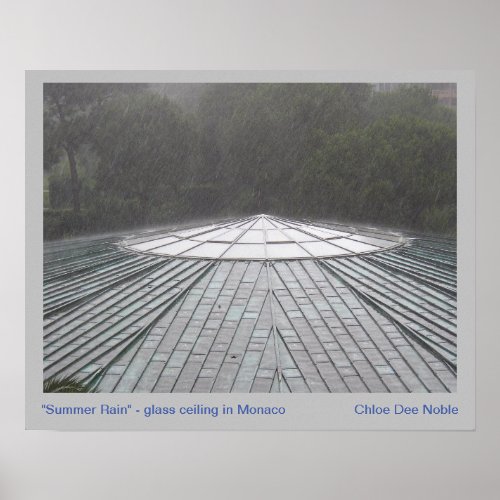 Summer Rain  Glass rooftop in Monaco  Poster