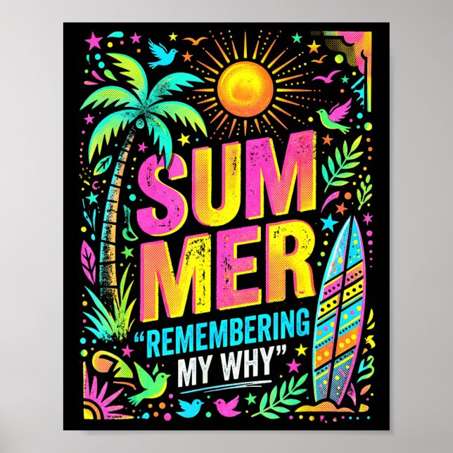 Summer remembering my why tropical vibes  poster (Front)