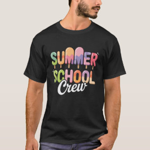 Summer School Crew Cute Popsicle Last Day of Schoo T-Shirt