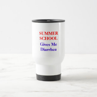 Summer School Diarrhea Travel Mug