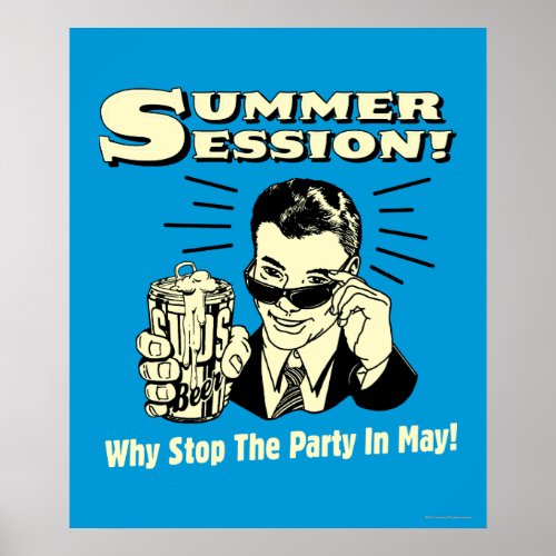 Summer Session Why Stop the Party Poster
