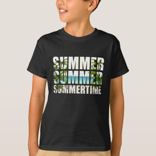 Summer Summer Summertime Vacation T_Shirt