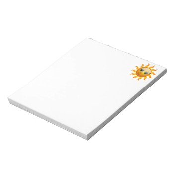 Summer Sun Funny Notepad by stopnbuy at Zazzle