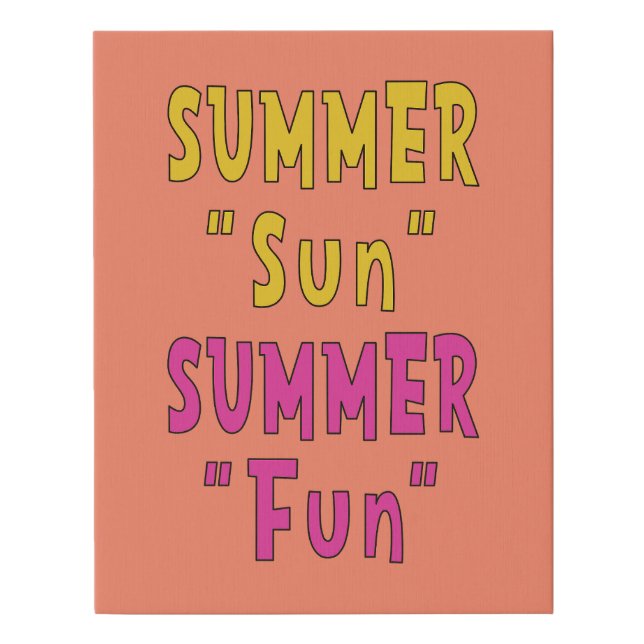 Summer Sun Summer Fun Faux Canvas Print (Front)
