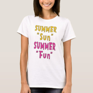 Summer Sun Summer Fun T-Shirt