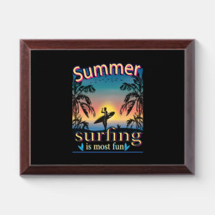 Summer - Surfing Is Most Fun Award Plaque
