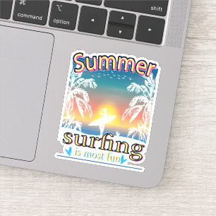 Summer - Surfing Is Most Fun Sticker