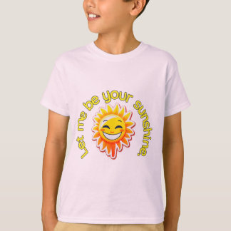 Summer T-Shirt Let me be your sunshine with sun.
