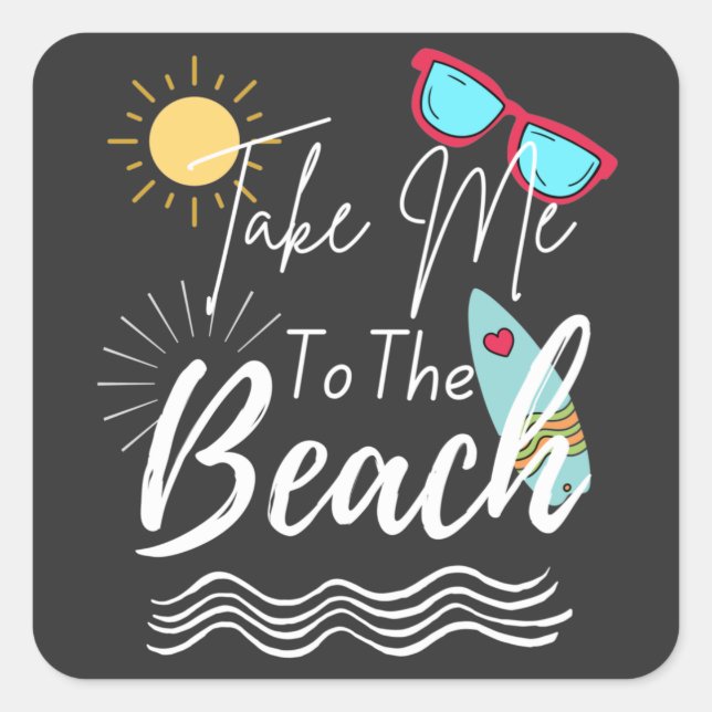 Summer Take Me To The Beach Square Sticker (Front)