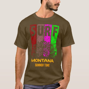 SUMMER TIME IN MONTANA  T-Shirt