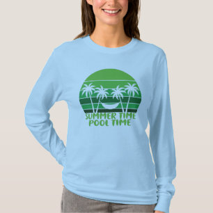 SUMMER TIME POOL TIME. T-Shirt