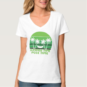 SUMMER TIME POOL TIME. T-Shirt