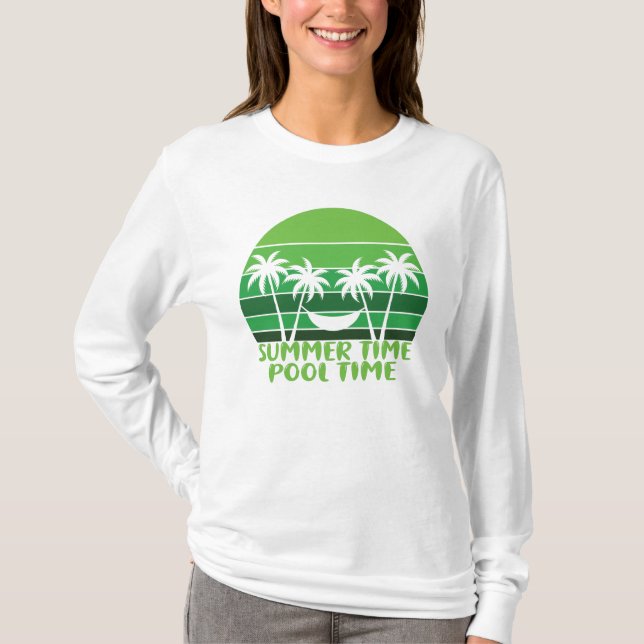 SUMMER TIME POOL TIME. T-Shirt (Front)