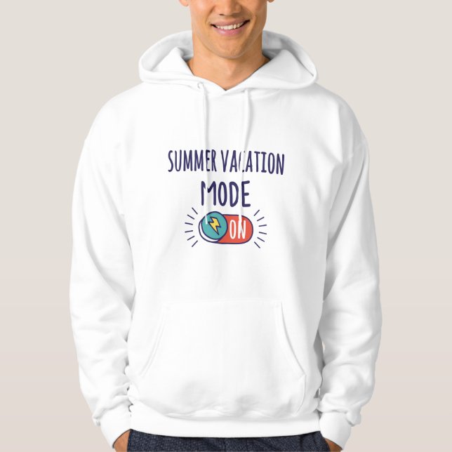 Summer Vacation mode On Hoodie (Front)